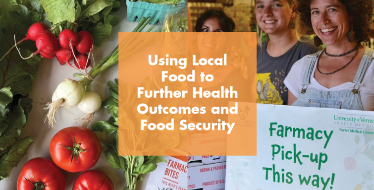 Using Local Food to Further Health Outcomes and Food Security